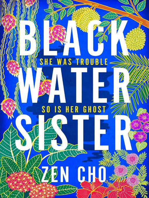 Title details for Black Water Sister by Zen Cho - Available